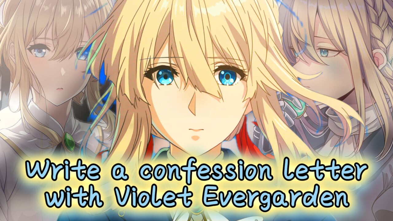 Violet Evergarden bir itiraf mektubu yazmana yardım ediyor (hikaye 31 talimatı)