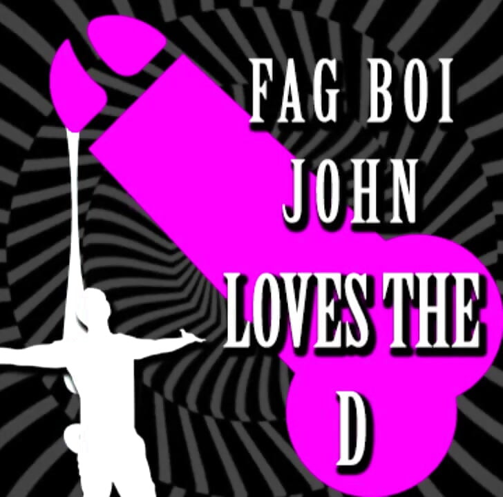 Fagboi John gibi ibne ol