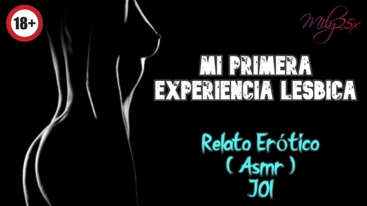 İlk lezbiyen deneyimim - erotik hikaye - (asmr) - gerçek