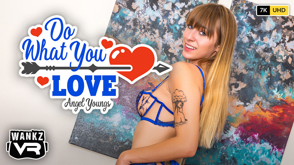 Angel Youngs - wankzvr - sevdiğin şeyi yap