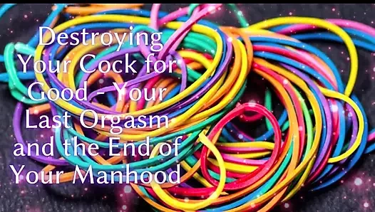 İyilik için yarağını mahvediyor - son orgazmın ve erkekliğinin sonu