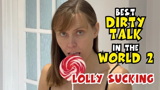Dünyanın en iyi edepsiz konuşması 2: lolly sucking
