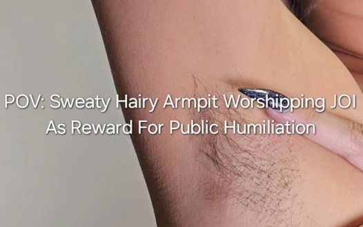 Bakış açısı terli kıllı koltuk altı ibadeti 31 talimatı: aşağılamanın ödülü olarak