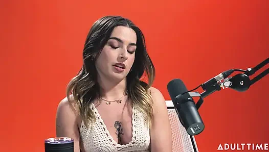 Chanel Camryn: Titreme Kraliçesi. The Adult Time Podcast