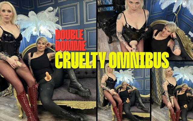 Double Domme Cruelty Omnibus