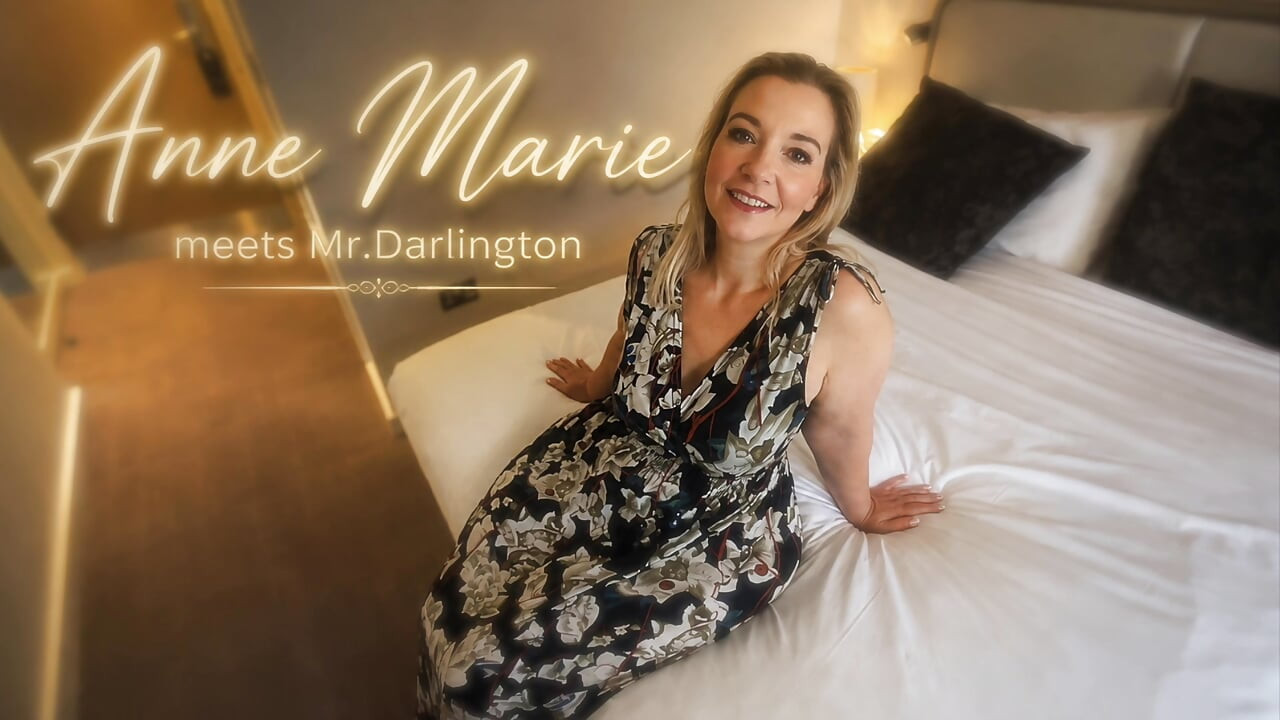 Curvy Milf Anne Marie British House wife first hot BBC sex date in a hotel room -  Creamy older pussy gets filled!
