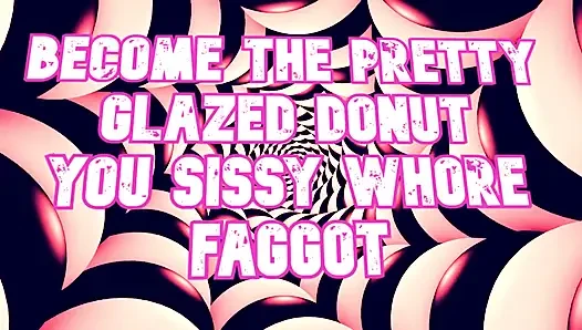 Güzel sırılsıklam donut sen kadın kılıklı fahişe gay ol