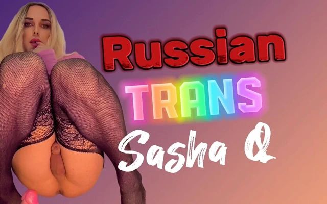 Rus trans sasha q anal orgazm