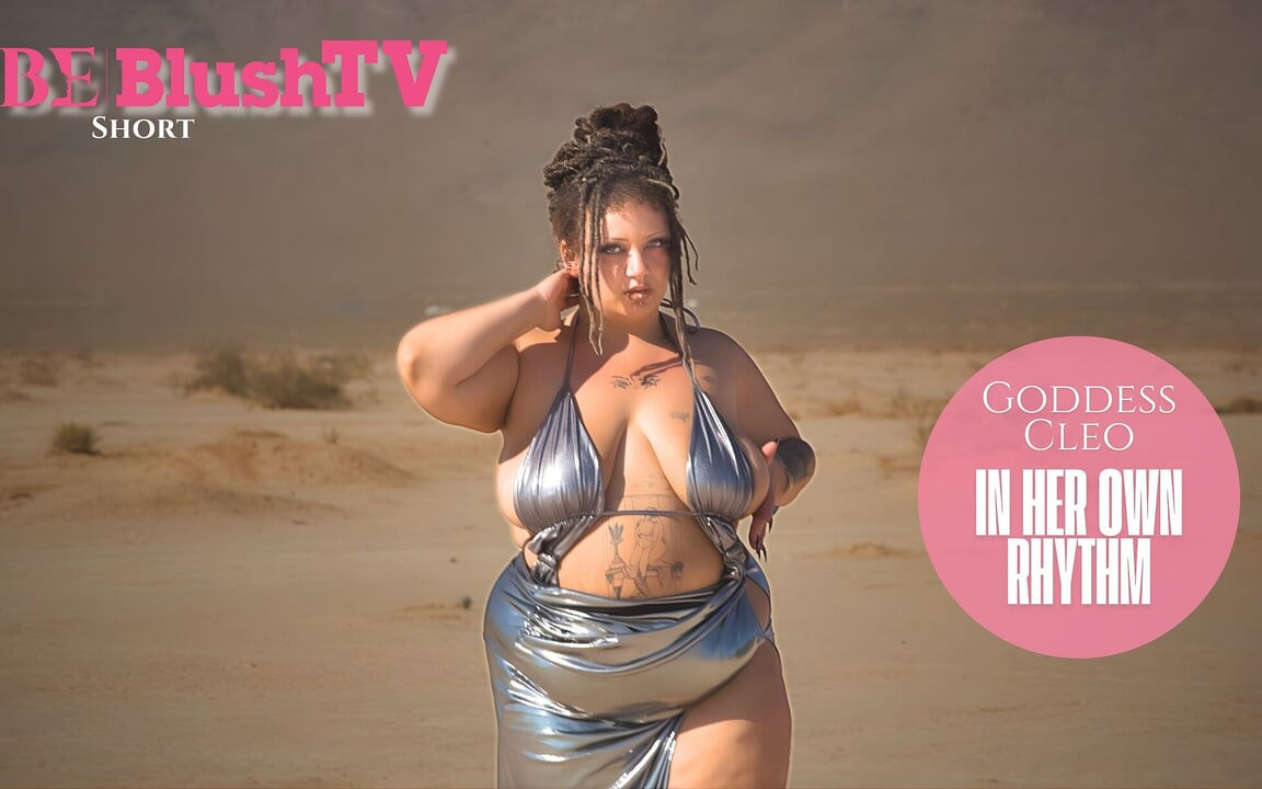 Blushtv - tanrıça cleo kendi ritminde