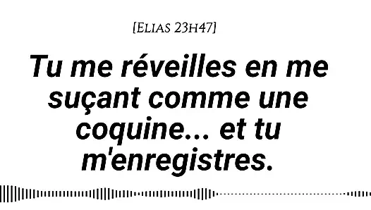 Beni emerek uyandırıyor... Ve beni kaydediyorsun - bir adam tarafından fısıltılı ses