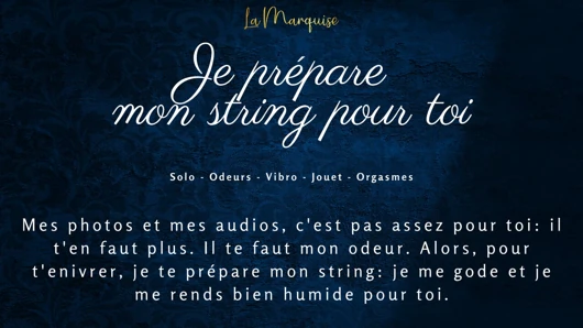 I make my thong all smelly for you - french audio porn female solo