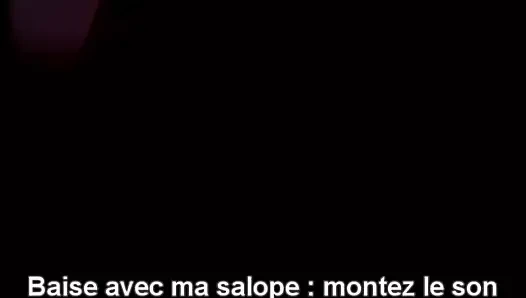 SON : baise avec ma salope
