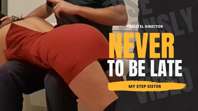 NEVER TO BE LATE - Spanking rude for stepsister she come late in the night