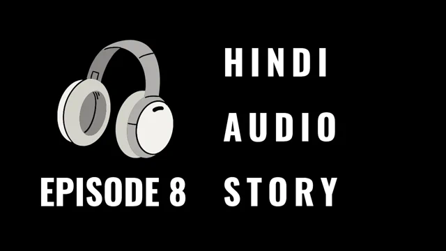 18 Year Old Teen telling Hindi Audio Uncensored story. Erotica Homemade Audio stories by Indian
