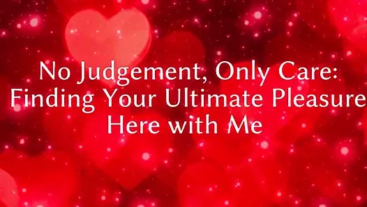 Yargılama yok, sadece ilgi: en büyük zevkini burada benimle bulma