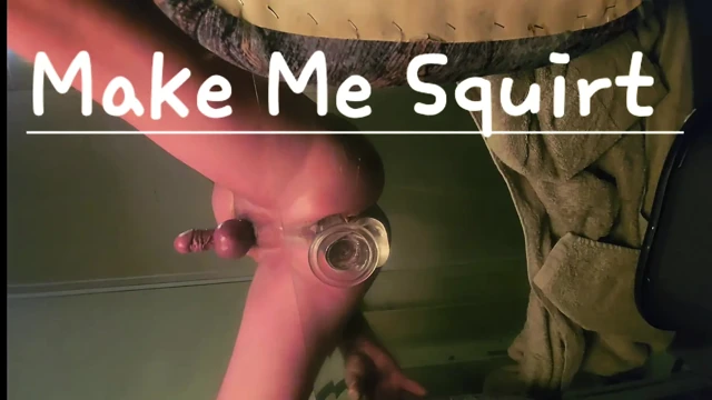 Big dildo and squirting