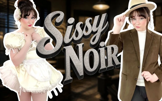 Sissy Noir