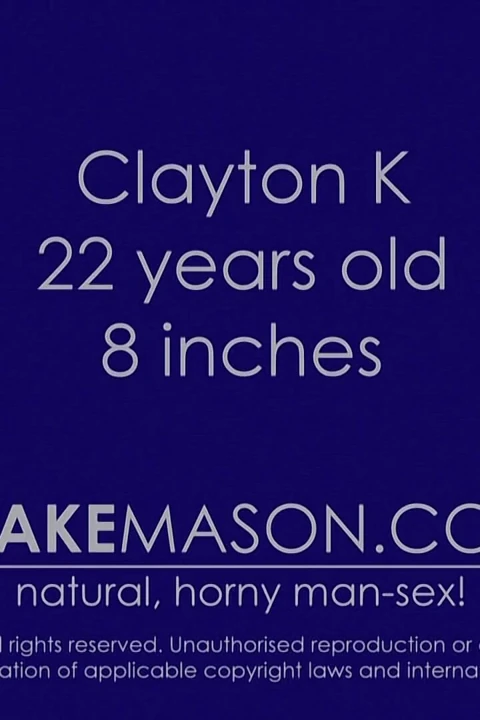 Hung Clayton kendini izlerken mastürbasyon yapıyor!