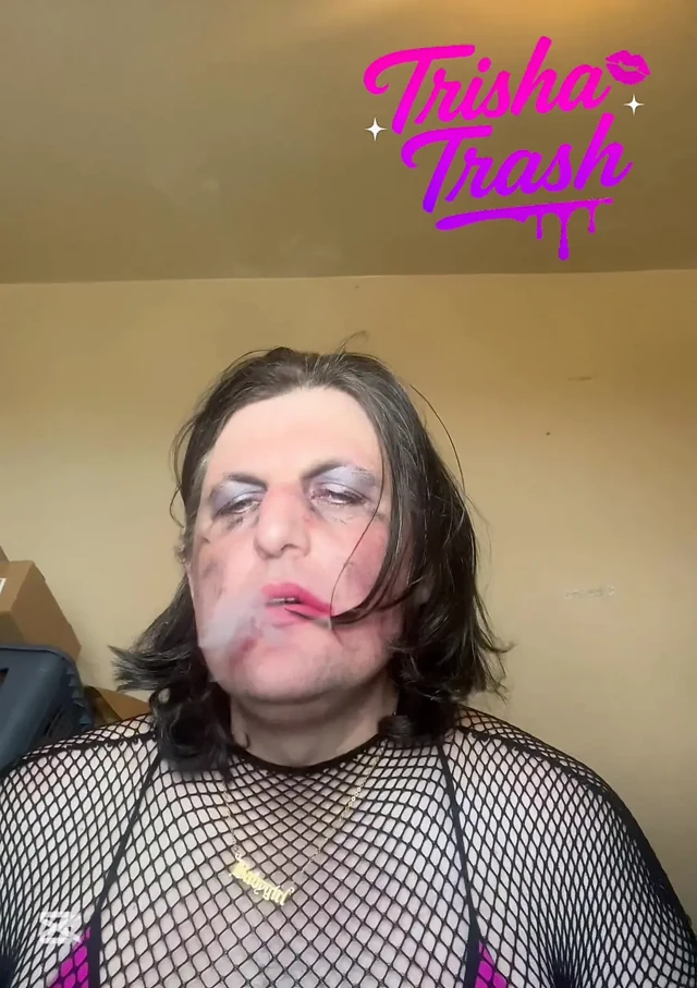 Trisha Trash is just ruined
