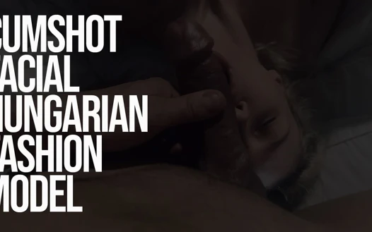 Budapeşte'de Macar mankenin yüzüne boşalma