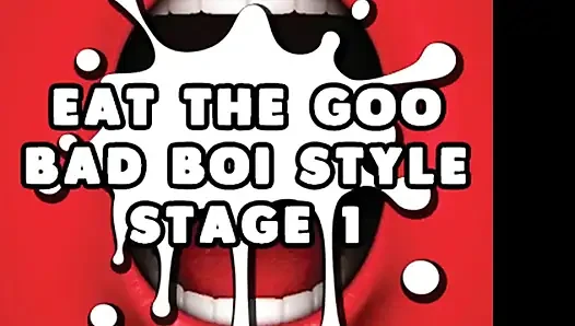 Goo bad boi tarzı aşama 1 heteroseksüel cei yiyin