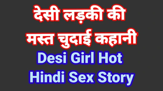 Hintçe ses ile Desi kız seks videosu, seks hikayesi, hint desi hd seks porno video