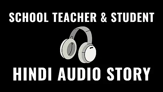 Hintli öğretmen ve öğrenci Hintçe ses desi ev yapımı seksi hikaye, net Hintçe ses hikayesi