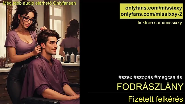 Ты трахаешь девушку-парикмахера - венгерский аудио