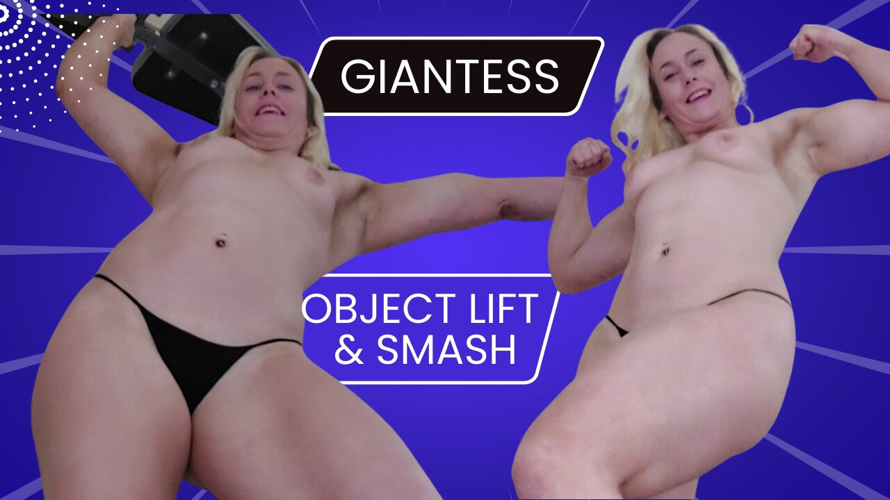 Giantess – nesne kaldırma ve parçalama – kas milf