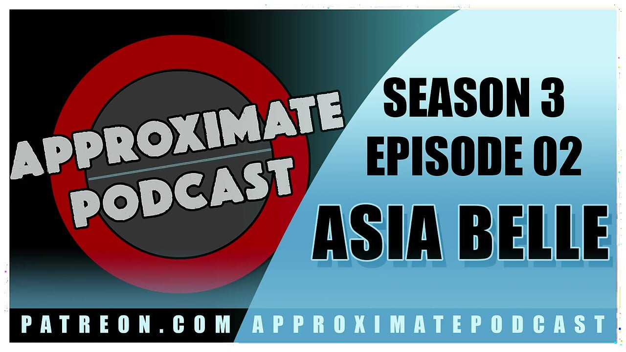Yaklaşık podcast sezon üç bölüm 47 asia belle