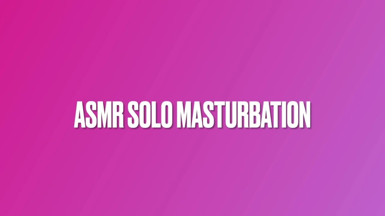 Asmr ses erotik fragman solo mastürbasyon eşcinsel video
