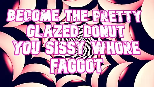 Güzel sırılsıklam donut sen kadın kılıklı fahişe gay ol