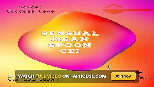 AUDIO ONLY - The sensual but somehow mean CEI spoon clip cum countdown included