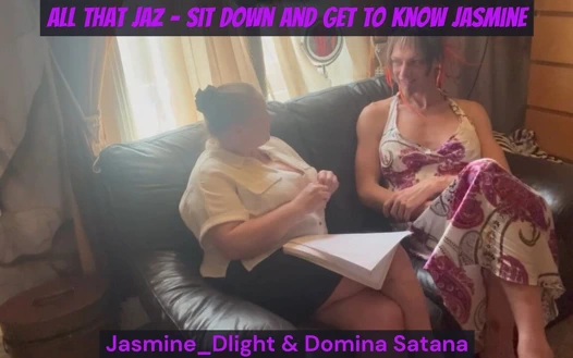 Tüm o Jaz - otur ve Jasminedlight ve Domina Satana'nın yer aldığı Jasmine'i tanıyın