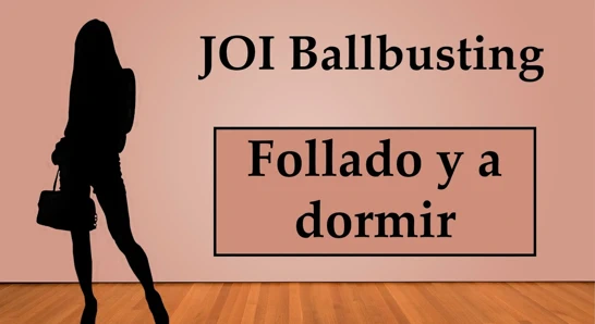 (Spanish) JOI Ballbusting Anal y a dormir con un consolador