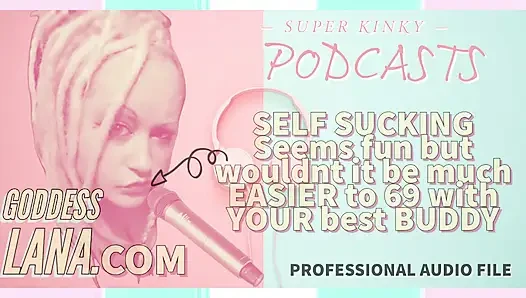 Sapık podcast 6 kendini emme eğlenceli görünüyor ama kankanla 69 olmak çok daha kolay olmaz mı