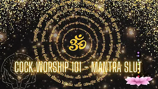 Cock Worship 101 - Mantra Slut