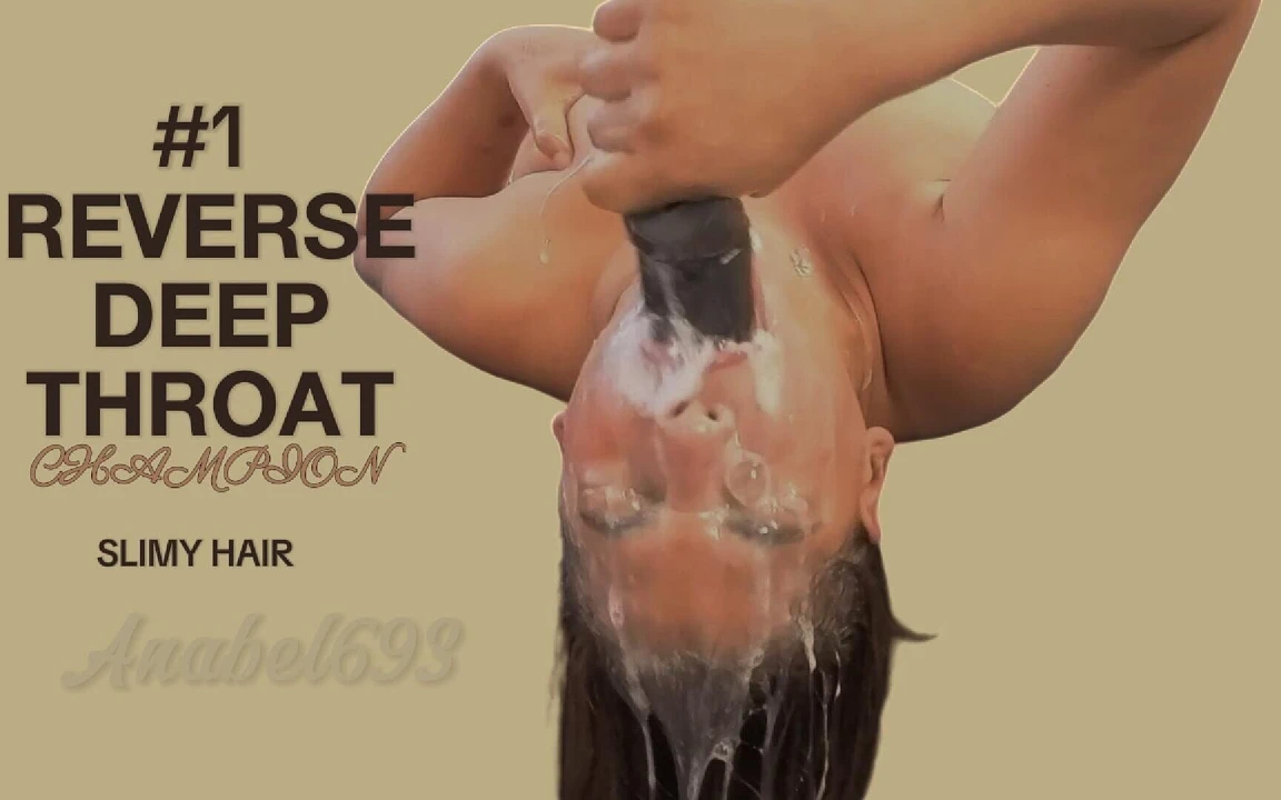 Ters Derin Boğaz, Saçımda Süper Salya Döküyor