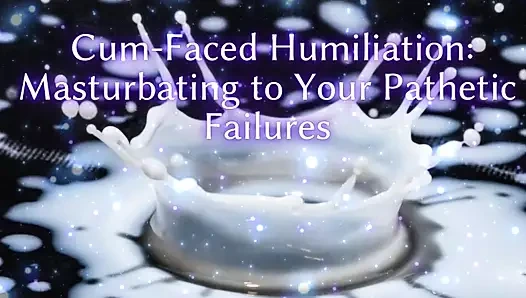 Döl yüzlü aşağılama - acınası başarısızlıklarına mastürbasyon yapıyor