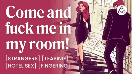 Asmr sesli porno: seksi yabancı bir otel odasında seni sikiyor - azdırma ve parmaklama - kadınlar için erotik sesli rol yapma