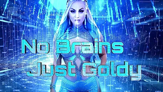 Beyin yok, sadece goldy