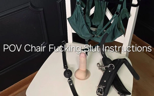 Bakış açısı sandalye sikişiyor sürtük talimatları