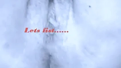 Pussyplay ve fisting