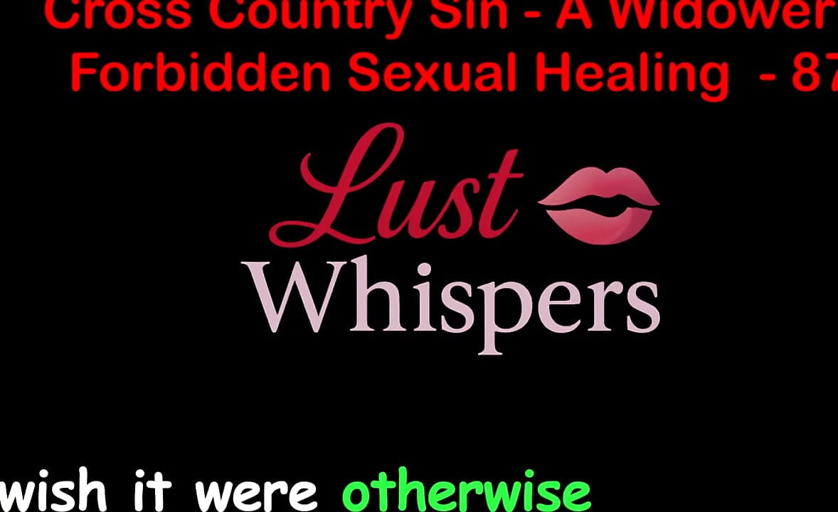 Cross country sin a widower'ın yasadışı cinsel şifası bölüm 87 - İngilizce sesli seks hikayesi