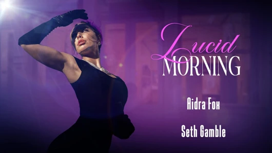 Lucidflix Lucid Morning ve Aidra Fox