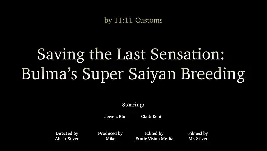 Jewels Blu Ve Clarke - Son Hissi Kurtarıyor: Bulma'nın Süper Saiyan Üremesi