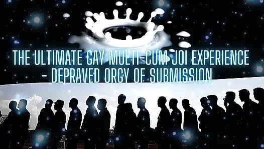 The Ultimate Gay Multi-cum JOI Experience - Depraved Orgy of Submission (cumshot 4)