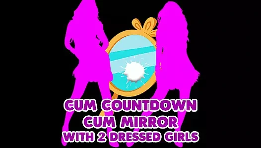 2 giyinmiş kızla aynanın önünde boşalma geri sayım