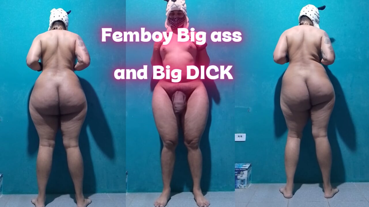 Femboy büyük göt ve büyük yarak