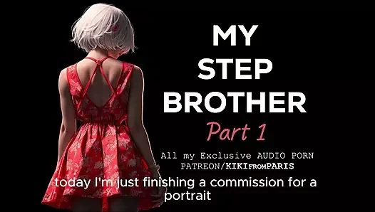 Sesli porno - üvey erkek kardeşim - bölüm 1 : the